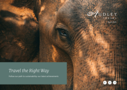 The Audley Travel Group Limited - Travel the right way March 2026. Follow our path to sustainability: our latest achievements