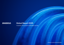 Amadeus IT Group SA - Global Report 2025. A business, financial and sustainability overview