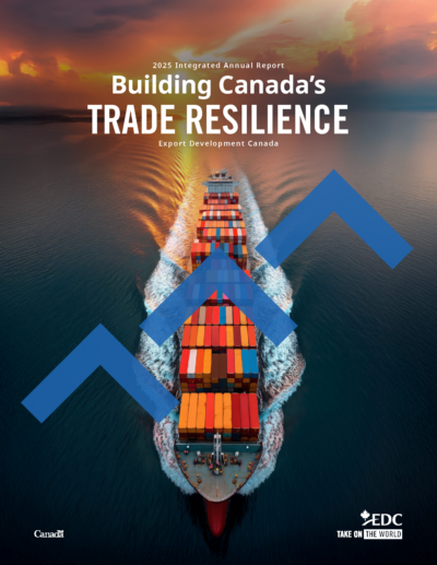 Export Development Canada - 2025 Integrated Annual Report. Building Canada’s Trade Resilience