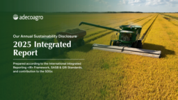 Adecoagro SA - Integrated Report 2025. Our Annual Sustainability Disclosure