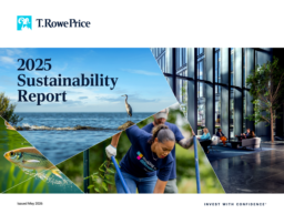 T Rowe Price Group Inc - 2025 Sustainability Report. Invest with Confident