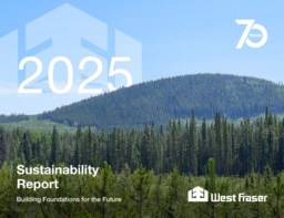 West Fraser Timber Co Ltd - 2025 Sustainability Report. Building Foundations for the Future