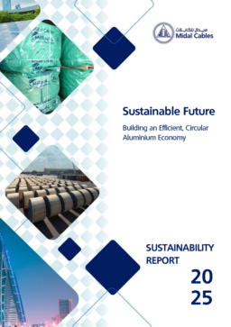 Midal Cables Company BSC - Sustainability Report 2025. Sustainable Future. Building an Efficient, Circular Aluminium Economy