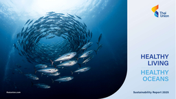 Thai Union Group PCL - Sustainability Report 2025. Healthy Living, Healthy Oceans