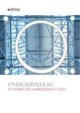 Ethos Services SA - Integrierter Jahresbericht 2025