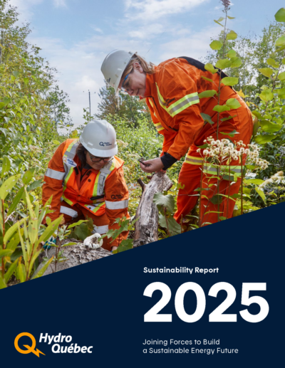 Hydro Québec - Sustainability Report 2025. Joining Forces to Build a Sustainable Energy Future