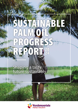 Vandemoortele NV - Sustainable Palm Oil Progress Report 2024. Shaping a tasty future sustainably