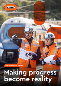 Bouygues SA - 2025 Integrated Report. Making progress become reality