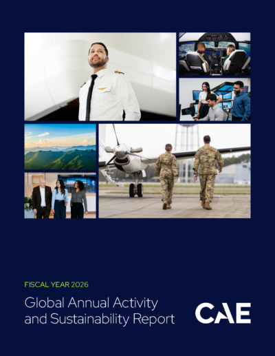 CAE Inc - Fiscal Year 2026 Global Annual Activity and Sustainability Report
