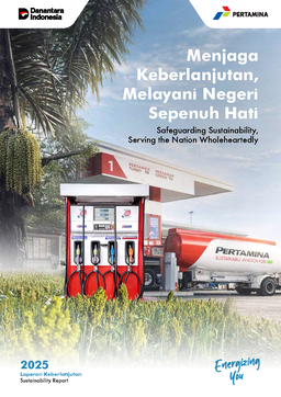 PT Pertamina (Persero) - 2025 Laporan Keberlanjutan Sustainability Report. Safeguarding Sustainability, Serving the Nation Wholeheartedly
