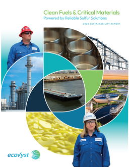 Ecovyst Inc - 2025 Sustainability Report. Clean Fuels & Critical Materials Powered by Reliable Sulfur Solutions