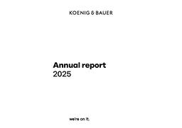 Koenig & Bauer AG - Annual Report 2025. We're on it