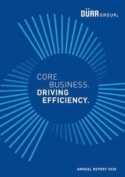 Dürr AG - Annual Report 2025. Core Business. Driving Efficiency