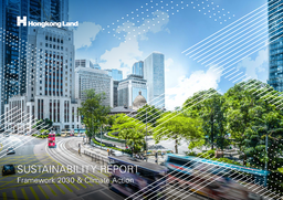 Hongkong Land Holdings Limited - Sustainability Report Framework 2030 & Climate Action (2025)
