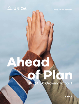 UNIQA Insurance Group AG - 2025 Group Report. Ahead of Plan. UNIQA 3.0 Growing Impact