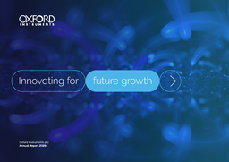 Oxford Instruments plc - Annual Report 2026. Innovating for future growth