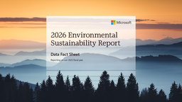 Microsoft Corporation - 2026 Environmental Sustainability Report Data Fact Sheet