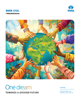 Tata Steel Limited - 119th Year Integrated Report and Annual Accounts 2025-26. One dream towards a Greener Future