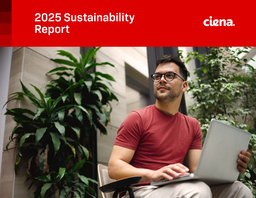 Ciena Corporation - 2025 Sustainability Report