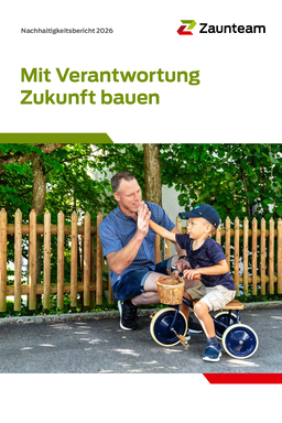 Zaunteam Franchise AG - Nachhaltigkeitsbericht 2026. Mit Verantwortung Zukunft bauen