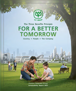 Charoen Pokphand Group Co Ltd - Sustainability Report 2025. For a Better Tomorrow