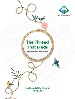 Gloster Limited - Sustainability Report 2024-25. The Thread That Binds. People, Planet and Growth