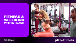 Planet Fitness Inc - 2025 ESG Report. Fitness & Wellbeing within Reach