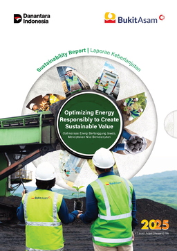 PT Bukit Asam Tbk - Laporan Keberlanjutan Sustainability Report 2025. Optimizing Energy Responsibly to Create Sustainable Value