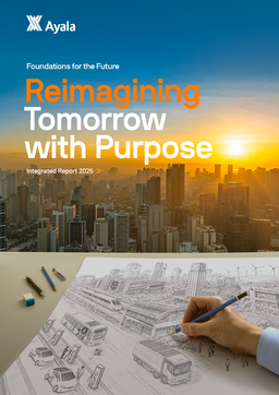 Ayala Corporation - Integrated Report 2024. Foundations for the Future. Reimagining Tomorrow with Purpose