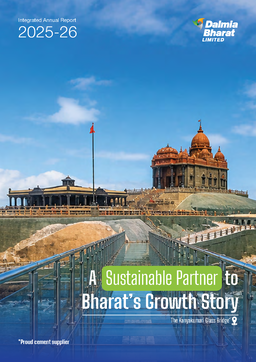 Dalmia Bharat Limited - Integrated Annual Report 2025-26. A Sustainable Partner to Bharat’s Growth Story
