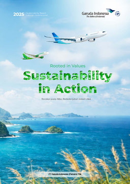 PT Garuda Indonesia (Persero) Tbk - Sustainability Report Laporan Keberlanjutan 2025. Rooted in Values Sustainability in Action