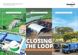 Blue Planet Environmental Solutions Pte Ltd - Sustainability Report 2026. Closing the Loop