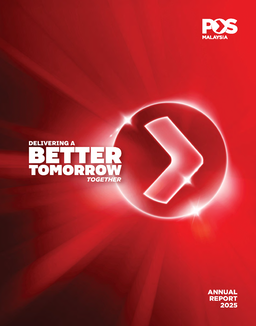 Pos Malaysia Berhad - Annual Report 2025. Delivering a Better Tomorrow together