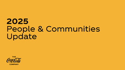 The Coca-Cola Company - 2025 People & Communities Update