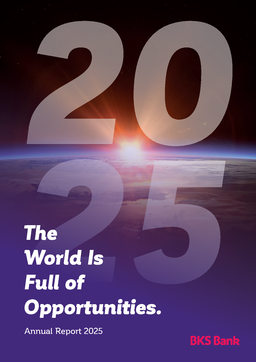 BKS Bank AG - Annual Report 2025. The World Is Full of Opportunities