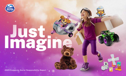 Spin Master Corporation - 2025 Corporate Social Responsibility Report. Just Imagine