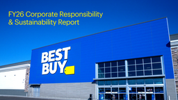 Best Buy Co Inc - FY26 Corporate Responsibility & Sustainability Report