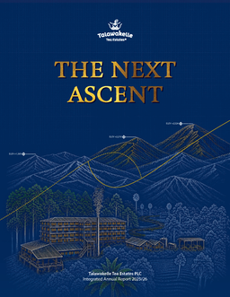 Talawakelle Tea Estates PLC - Integrated Annual Report 2025/26. The Next Ascent