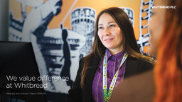 Whitbread plc - Diversity and Inclusion Report 2025/26. We value difference at Whitbread
