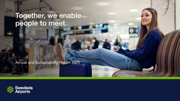 Swedavia AB - Annual and Sustainability Report 2025. Together, we enable people to meet