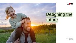 EVN AG - Full Report 2024/25. Designing the future