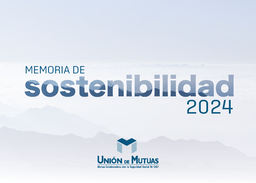 Unión de Mutuas - Memoria de Sostenibilidad 2024
