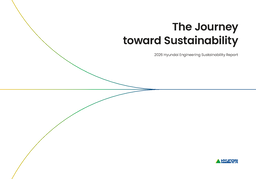 Hyundai Engineering Co Ltd - 2026 Sustainability Report. The Journey toward Sustainability