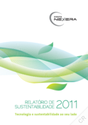 Nexxera Tecnologia e Serviços SA - Relatório de Sustentabilidade 2011. Tecnologia e sustenabilidade au seu lado