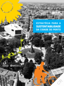 Câmara Municipal do Porto - Estratégia para a Sustentabilidade da Cidade do Porto (2008)
