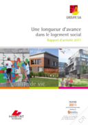 Le Groupe SIA - Rapport d’activité 2011. Une longueur d’avance dans le logement social