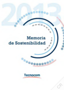 Tecnocom Telecomunicaciones y Energia SA - Memoria de Sostenibilidad 2013