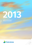 Centrais Elétricas Brasileiras SA - 2013 Relatório Anual e de Sustentabilidade Resumo executivo