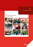 Banco Santander SA - Sustainability Report 2015. We want to help people and businesses prosper