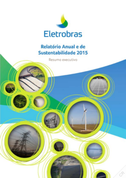 Centrais Elétricas Brasileiras SA - Relatório Anual e de Sustentabilidade 2015 Resumo executivo